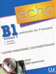 Echo : méthode de français : B1 : Volume 1 : cahier personnel d'apprentissage