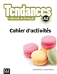 Tendances : méthode de français : A2 : cahier d'activités