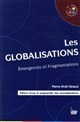 Les globalisations : Émergences et Fragmentations