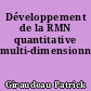Développement de la RMN quantitative multi-dimensionnelle