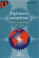 Diplomatie européenne : nations et impérialisme : 1871-1914