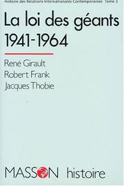 Histoire des relations internationales contemporaines : 3 : La loi des géants : 1941-1964