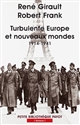 Histoire des relations internationales contemporaines : Tome II : Turbulente Europe et nouveaux mondes, 1914-1941