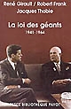 La loi des géants, 1941-1964