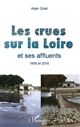 Les crues sur la Loire et ses affluents : 1856 et 2016