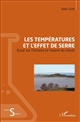 Les températures et l'effet de serre : essai sur l'histoire et l'avenir du climat