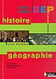 Histoire-géographie, seconde et terminale BEP analyser et confronter : cahier d'activités