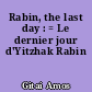 Rabin, the last day : = Le dernier jour d'Yitzhak Rabin