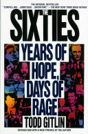 The Sixties : years of hope, days of rage