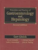 Principles and practice of gastroenterology and hepatology