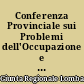 Conferenza Provinciale sui Problemi dell'Occupazione e Dello Sviluppo nel Mantovano
