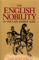 The English nobility in the late Middle Ages : the Fourteenth-Century political community