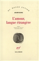 L'amour, langue étrangère : roman