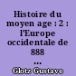 Histoire du moyen age : 2 : l'Europe occidentale de 888 à 1125