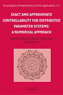 Exact and approximate controllability for distributed parameter systems : a numerical approach