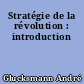 Stratégie de la révolution : introduction
