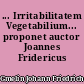 ... Irritabilitatem Vegetabilium... proponet auctor Joannes Fridericus Gmelin,...