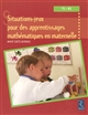 Situations-jeux pour des apprentissages mathématiques en maternelle : PS, MS