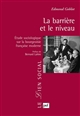 La barrière et le niveau : Étude sociologique sur la bourgeoisie française moderne