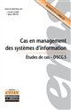 Cas en management des systèmes d'information : études de cas - DSCG5