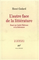 L'autre face de la littérature : essai sur André Malraux et la littérature