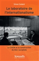 Le Laboratoire de l'internationalisme : le CAEM et la construction du bloc socialiste (1949-1991)