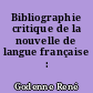 Bibliographie critique de la nouvelle de langue française : 1940-1985
