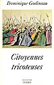 Citoyennes tricoteuses : les femmes du peuple à Paris pendant la Révolution française