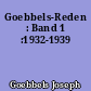 Goebbels-Reden : Band 1 :1932-1939