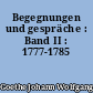 Begegnungen und gespräche : Band II : 1777-1785
