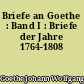 Briefe an Goethe : Band I : Briefe der Jahre 1764-1808