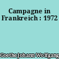Campagne in Frankreich : 1972