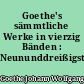 Goethe's sämmtliche Werke in vierzig Bänden : Neununddreißigster Band