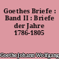 Goethes Briefe : Band II : Briefe der Jahre 1786-1805