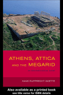 Athens, Attica and the Megarid : an archaeological guide