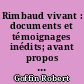 Rimbaud vivant : documents et témoignages inédits; avant propos de Jean Cassou