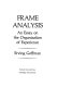 Frame analysis : an essay on the organization of experience