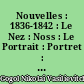 Nouvelles : 1836-1842 : Le Nez : Noss : Le Portrait : Portret : Le Manteau : Sinel : La Calèche : Koliaska : Rome : Rim : Notes sur Saint-Petersbourg