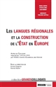 Les langues régionales et la construction de l'État en Europe : actes du colloque organisé les 7 et 8 juin 2018 par l'IRDEIC - Centre d'excellence Jean Monnet