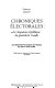 Chroniques électorales : T. 2 : la  cinquième eépublique du général de Gaulle