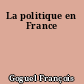 La politique en France