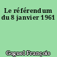 Le référendum du 8 janvier 1961