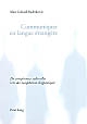 Communiquer en langue étrangère : de compétences culturelles vers des compétences linguistiques