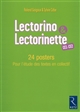 Lectorino [et] Lectorinette : 24 posters pour l'étude des textes en collectif : CE1-CE2