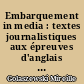 Embarquement in media : textes journalistiques aux épreuves d'anglais des concours