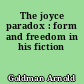 The joyce paradox : form and freedom in his fiction
