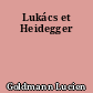 Lukács et Heidegger