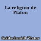 La religion de Platon