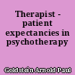 Therapist - patient expectancies in psychotherapy