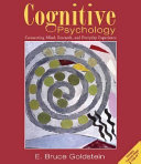 Cognitive psychology : connecting mind, research, and everyday experience